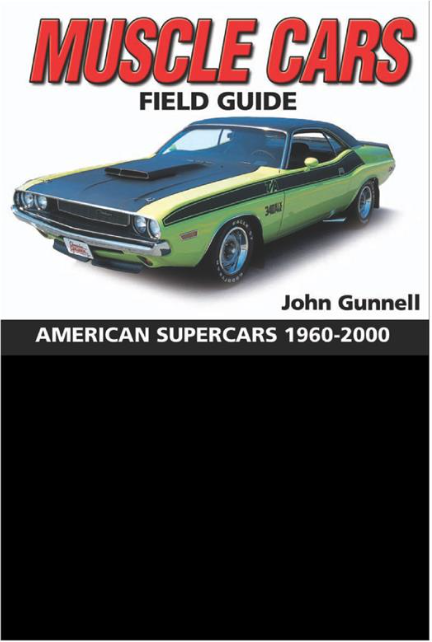 Muscle Cars Field Guide